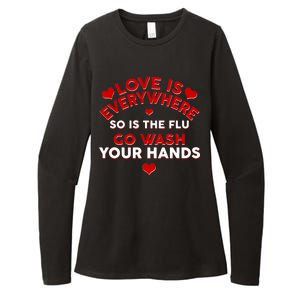 Love Is Everyone So Is the Flu Womens CVC Long Sleeve Shirt