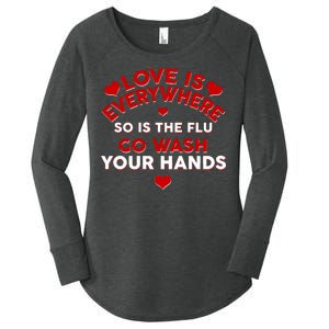 Love Is Everyone So Is the Flu Women's Perfect Tri Tunic Long Sleeve Shirt