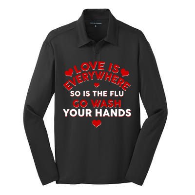 Love Is Everyone So Is the Flu Silk Touch Performance Long Sleeve Polo