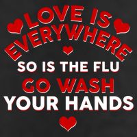 Love Is Everyone So Is the Flu Golf Towel