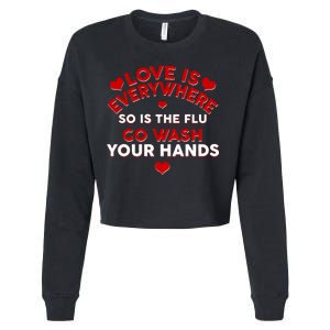 Love Is Everyone So Is the Flu Cropped Pullover Crew