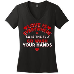 Love Is Everyone So Is the Flu Women's V-Neck T-Shirt