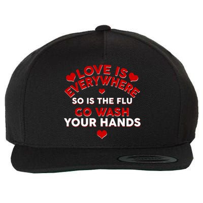 Love Is Everyone So Is the Flu Wool Snapback Cap