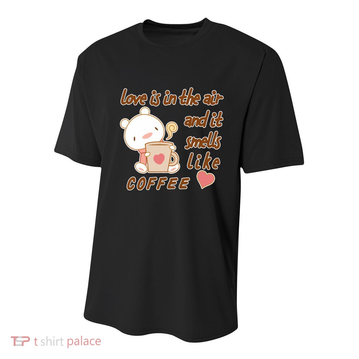 Love Is In The Air And It Smells Like Coffee Teddy Bear Youth Performance Sprint T-Shirt