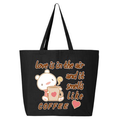 Love Is In The Air And It Smells Like Coffee Teddy Bear 25L Jumbo Tote