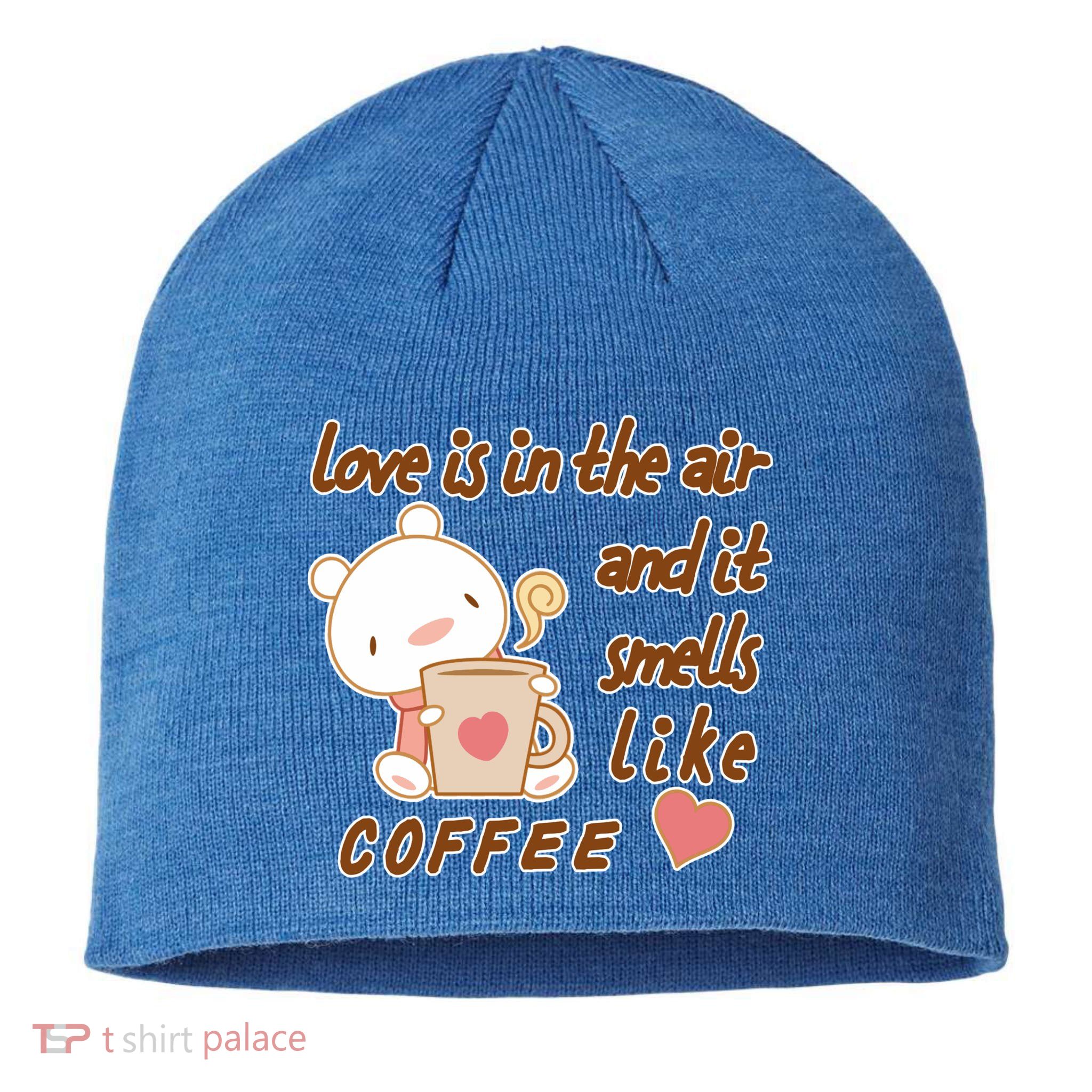 Love Is In The Air And It Smells Like Coffee Teddy Bear Sustainable Beanie