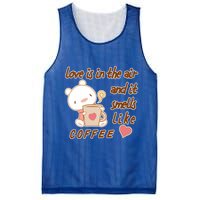 Love Is In The Air And It Smells Like Coffee Teddy Bear Mesh Reversible Basketball Jersey Tank