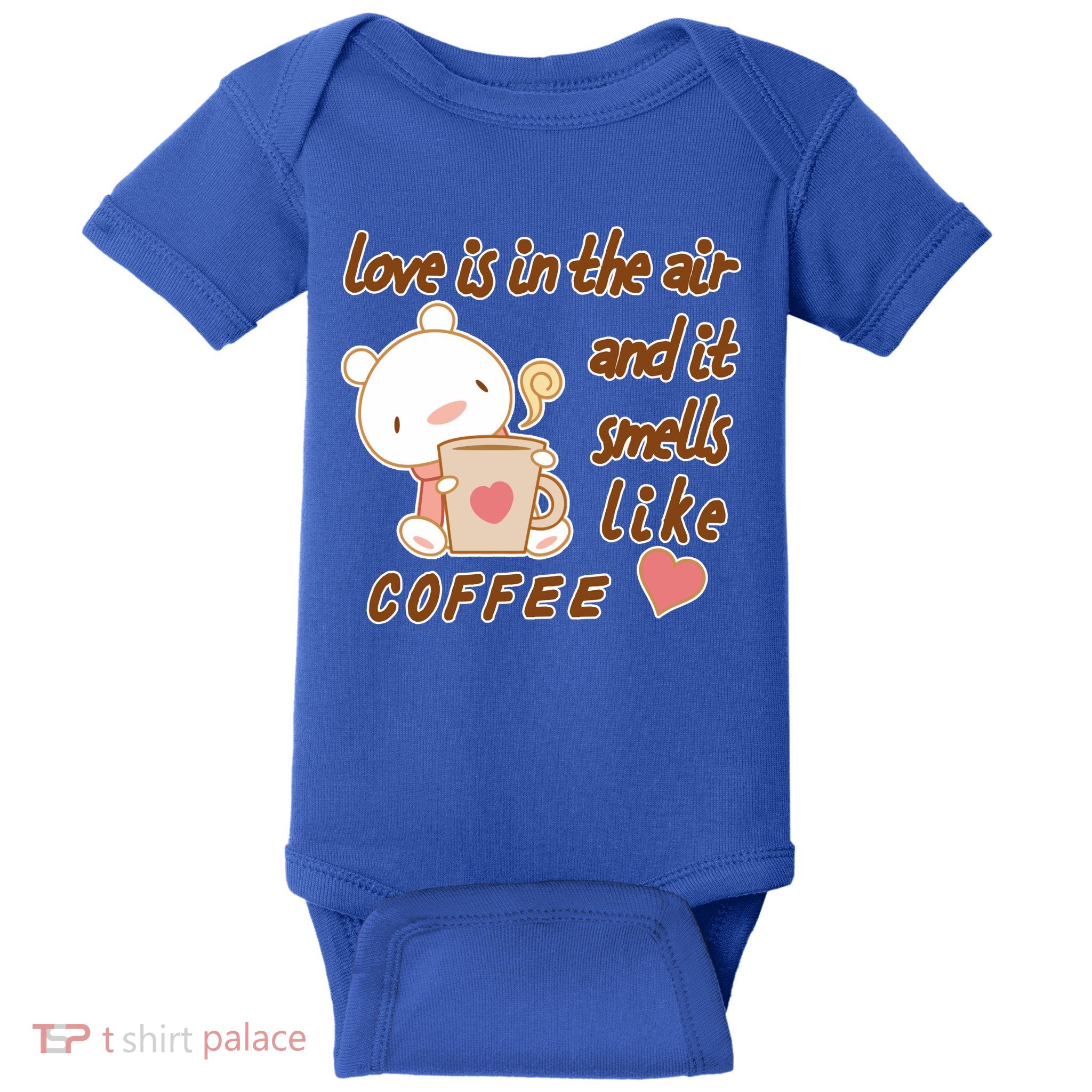 Love Is In The Air And It Smells Like Coffee Teddy Bear Baby Bodysuit