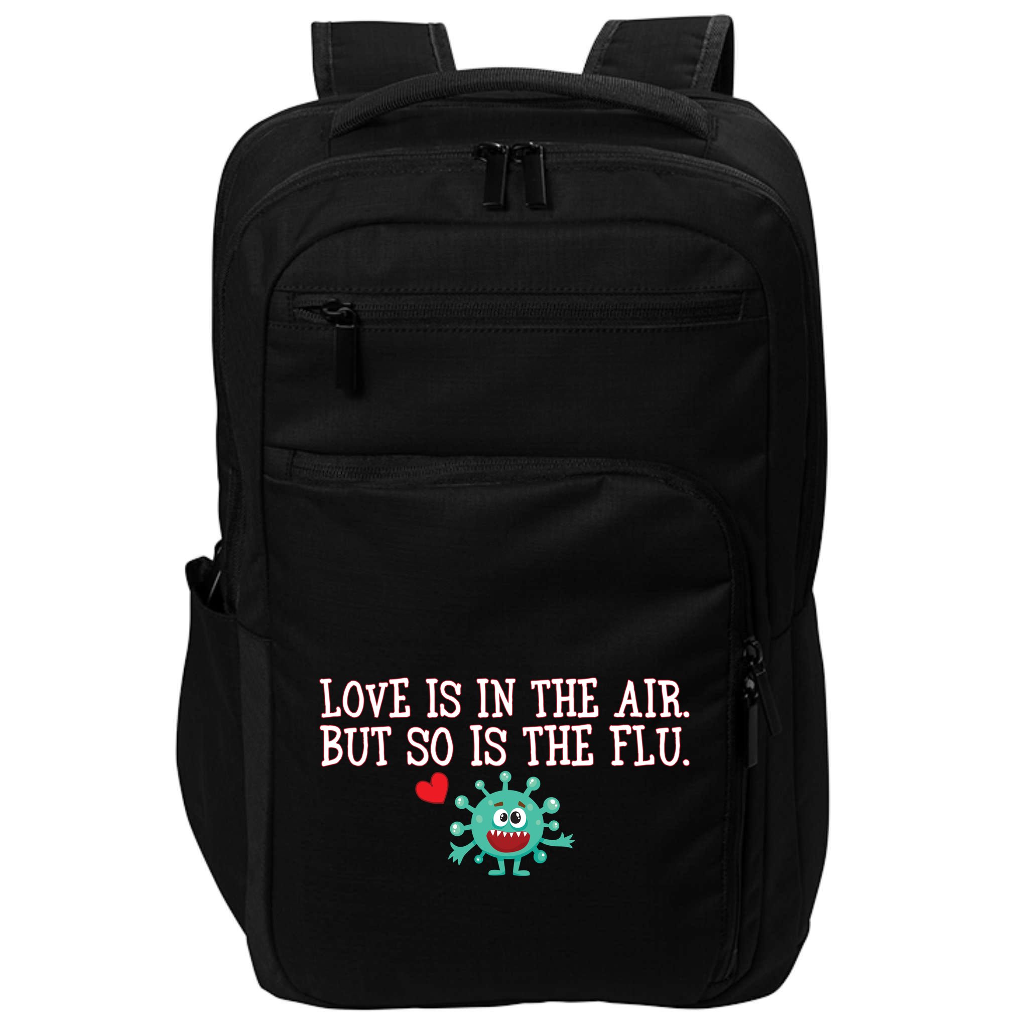 Love Is In The Air But So is the Flu Impact Tech Backpack