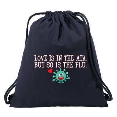 Love Is In The Air But So is the Flu Drawstring Bag