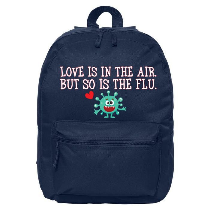 Love Is In The Air But So is the Flu 16 in Basic Backpack