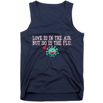 Love Is In The Air But So is the Flu Tank Top