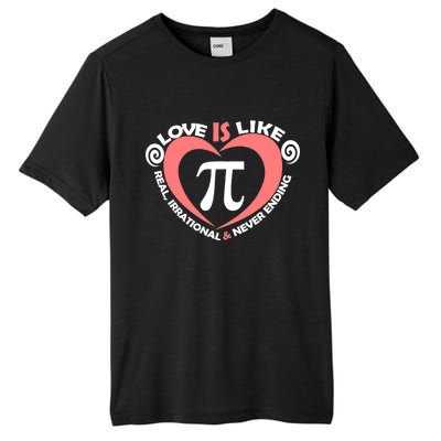 Love Is Like  PI Tall Fusion ChromaSoft Performance T-Shirt