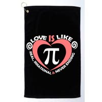 Love Is Like  PI Golf Towel