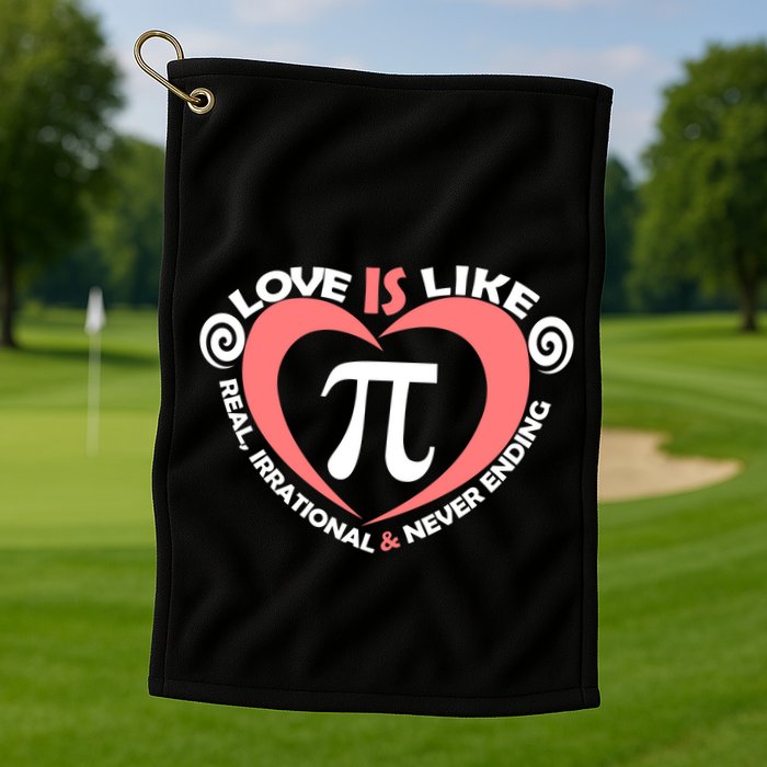 Love Is Like  PI Golf Towel