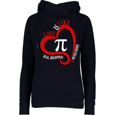 Love Is Like Pi Real Irrational Never Ending Womens Funnel Neck Pullover Hood