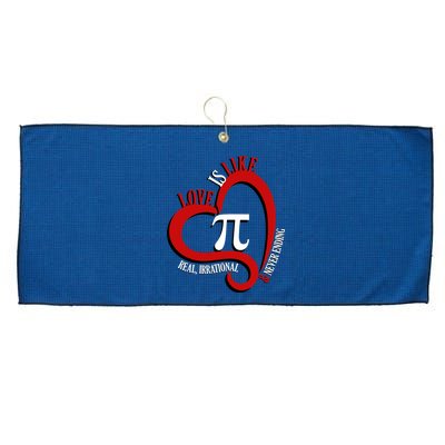 Love Is Like Pi Real Irrational Never Ending Large Microfiber Waffle Golf Towel