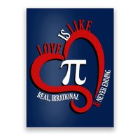 Love Is Like Pi Real Irrational Never Ending Poster
