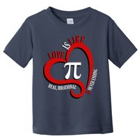 Love Is Like Pi Real Irrational Never Ending Toddler T-Shirt