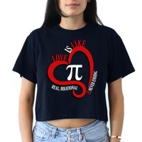 Love Is Like Pi Real Irrational Never Ending Crop Top
