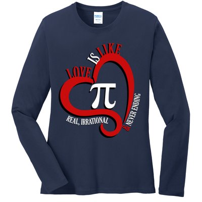 Love Is Like Pi Real Irrational Never Ending Ladies Long Sleeve Shirt