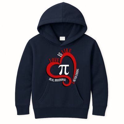 Love Is Like Pi Real Irrational Never Ending Kids Hoodie