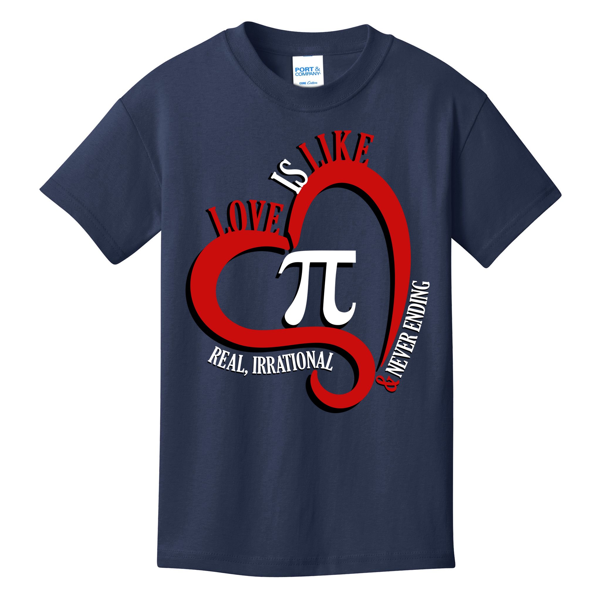 Love Is Like Pi Real Irrational Never Ending Kids T-Shirt