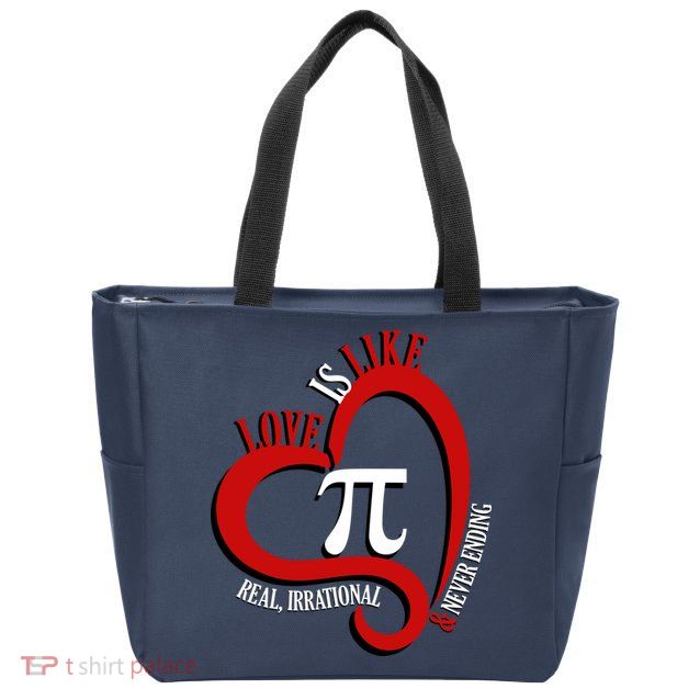 Love Is Like Pi Real Irrational Never Ending Zip Tote Bag