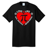 Love Is Like Pi Valentines Tall T-Shirt