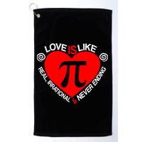 Love Is Like Pi Valentines Golf Towel