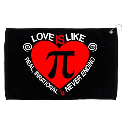 Love Is Like Pi Valentines Grommeted Golf Towel