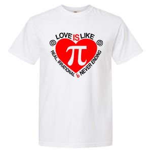 Love Is Like Pi Valentines Garment-Dyed Heavyweight T-Shirt