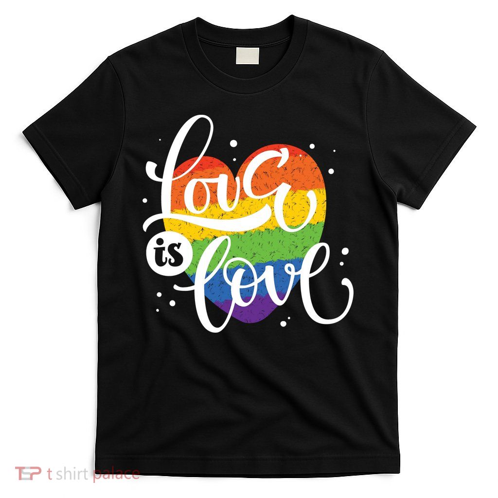 Love Is Love Heart Pride  T-Shirt