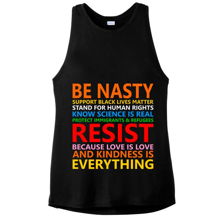 Love Is Love Kindness Is Everything Be Nasty Resist Protest Ladies PosiCharge Tri-Blend Wicking Tank