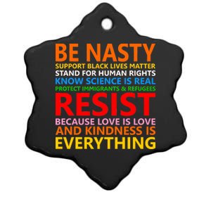 Love Is Love Kindness Is Everything Be Nasty Resist Protest Ceramic Star Ornament