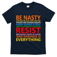 Love Is Love Kindness Is Everything Be Nasty Resist Protest T-Shirt