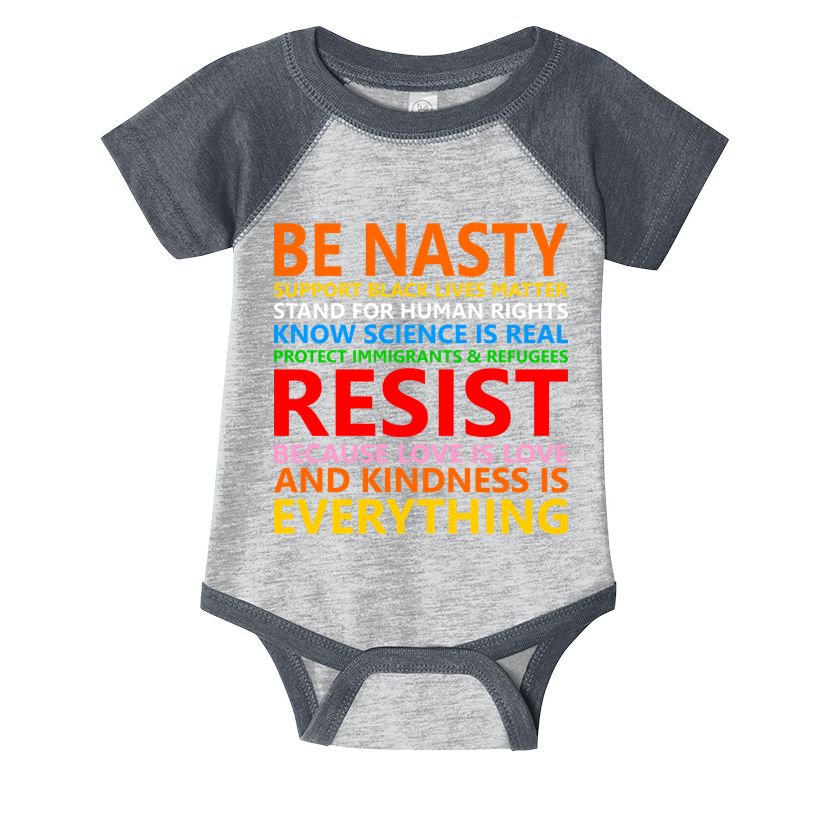 Love Is Love Kindness Is Everything Be Nasty Resist Protest Infant Baby Jersey Bodysuit