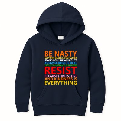 Love Is Love Kindness Is Everything Be Nasty Resist Protest Kids Hoodie