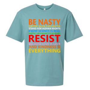 Love Is Love Kindness Is Everything Be Nasty Resist Protest Sueded Cloud Jersey T-Shirt