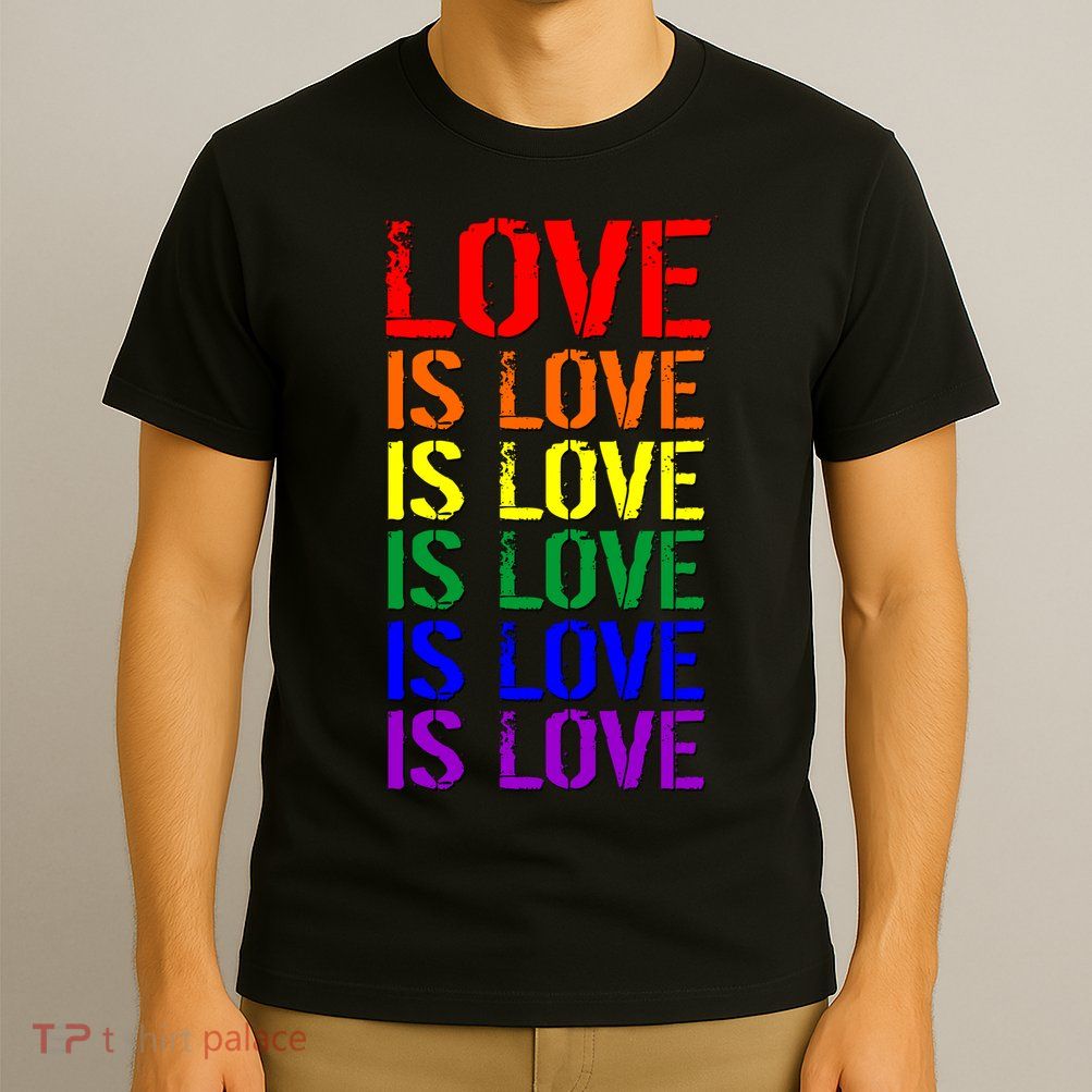 Love Is Love Rainbow Colors T-Shirt