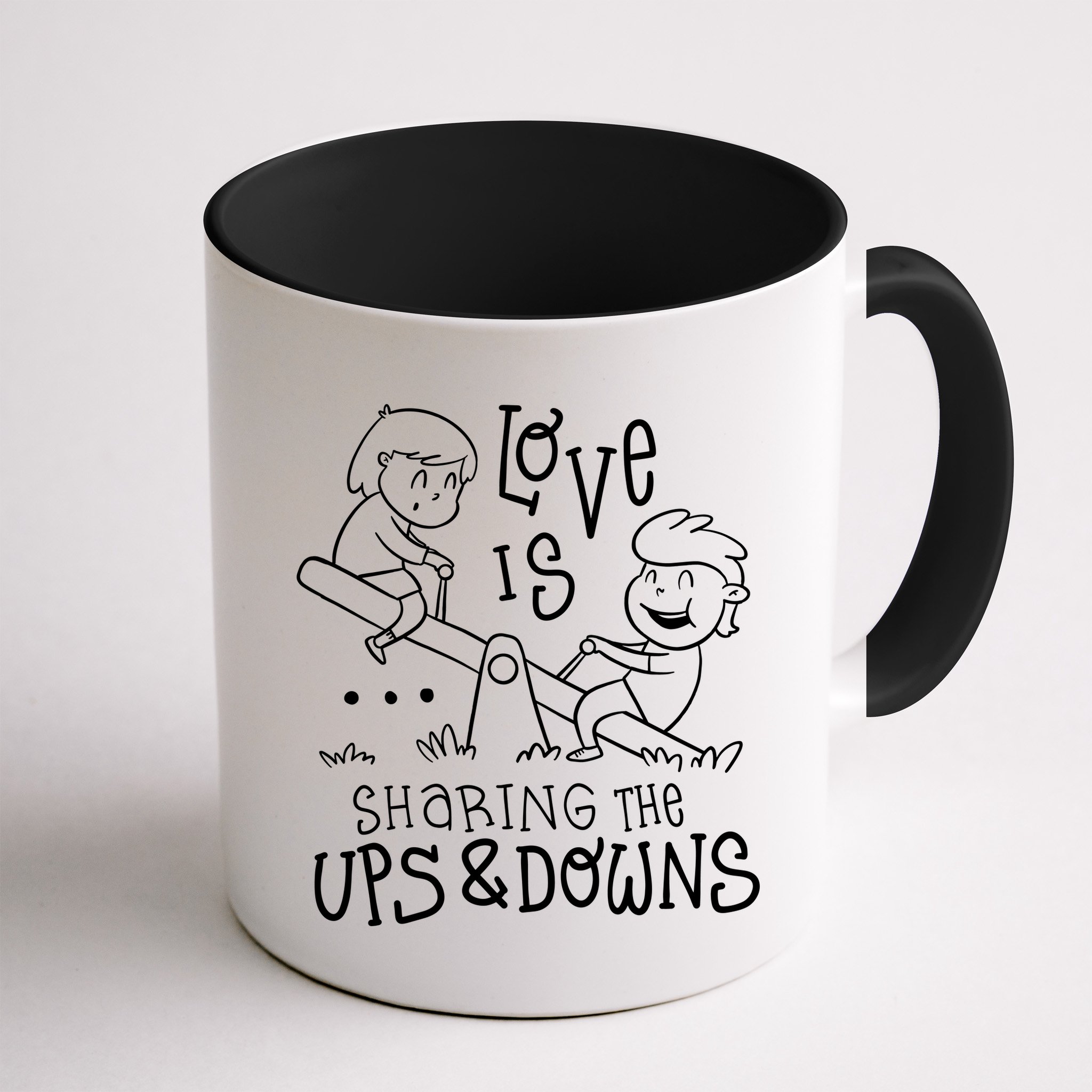 Love Is Sharing The Ups And Downs Mug