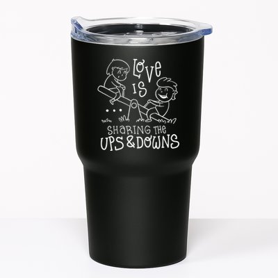 Love Is Sharing The Ups And Downs Tumbler