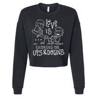 Love Is Sharing The Ups And Downs Cropped Pullover Crew