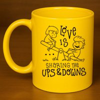 Love Is Sharing The Ups And Downs 11oz C Handle Ceramic Mug
