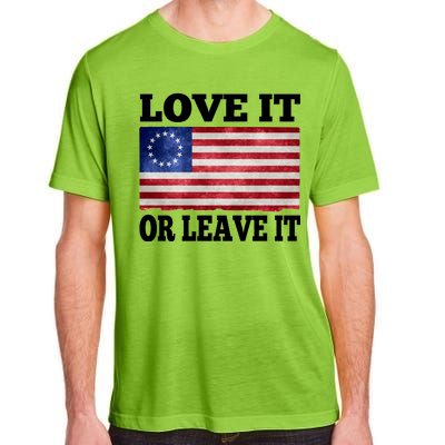 Love It Or Leave It Betsy Ross Flag Adult ChromaSoft Performance T-Shirt