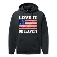 Love It Or Leave It Betsy Ross Flag Performance Fleece Hoodie