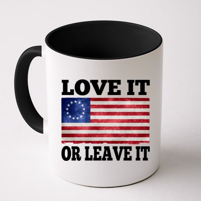 Love It Or Leave It Betsy Ross Flag Mug