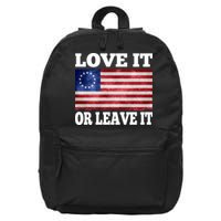 Love It Or Leave It Betsy Ross Flag 16 in Basic Backpack