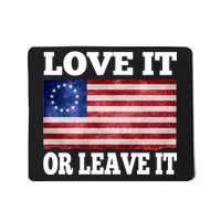 Love It Or Leave It Betsy Ross Flag Mousepad