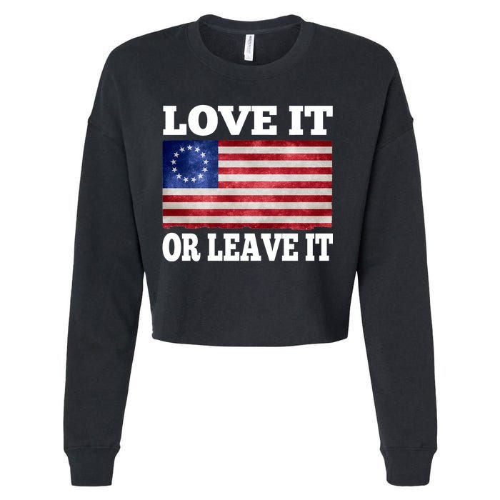 Love It Or Leave It Betsy Ross Flag Cropped Pullover Crew